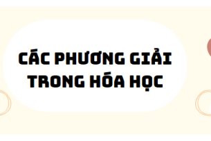 30 Bài tập các phương giải trong hóa học 2024 (có đáp án)