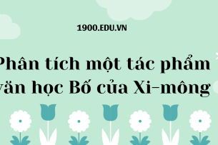 TOP 10 Bài phân tích một tác phẩm văn học Bố của Xi-mông (2024) SIÊU HAY